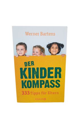 Der Kinderkompass: 333 Tipps für Eltern von Bartens... | Buch | Zustand sehr gut