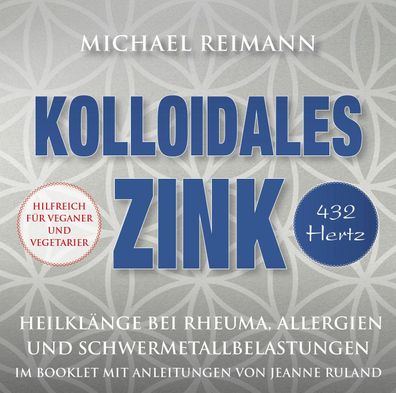 Kolloidales Zink [432 Hertz], Audio-CD CD Kolloidale Klaenge