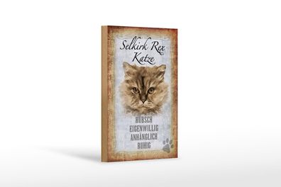 Holzschild Spruch 12x18 cm Selkirk Rex Katze ruhig Geschenk Deko Schild