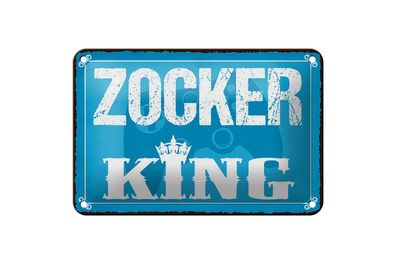 Blechschild Spruch 18x12 cm Zocker King Gamer Metall Deko Schild
