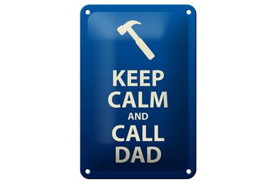 Blechschild Spruch 12x18 cm Keep calm and call Dad Geschenk Deko Schild