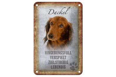 Blechschild Spruch 12x18 cm Dackel Hund lebendig Geschenk Deko Schild