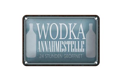 Blechschild Spruch 18x12 cm Wodka Annahmestelle 24 Stunden Deko Schild