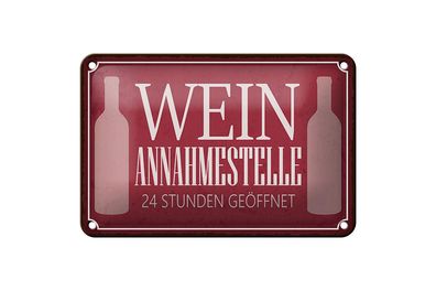 Blechschild Spruch 18x12 cm Wein Annahmestelle 24 Stunden Deko Schild