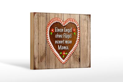 Holzschild Spruch 18x12 cm Engel ohne Flügel nennt man Mama Deko Schild
