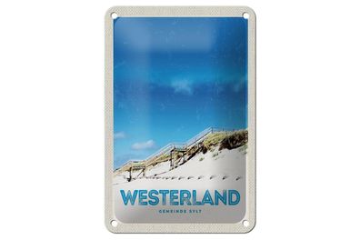 Blechschild Reise 12x18 cm Westerland Gemeine Sylt Strand Gehweg Schild