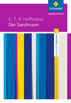 Schroedel Lektueren E.T.A. Hoffmann: Der Sandmann: Textausgabe Hoff