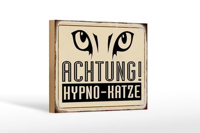 Holzschild Retro 18x12 cm Achtung Hypno-Katze Geschenk Deko Schild