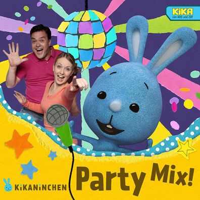 Kikaninchen Party Mix! CD Kikaninchen, Anni &amp; Christian KiKANiNC