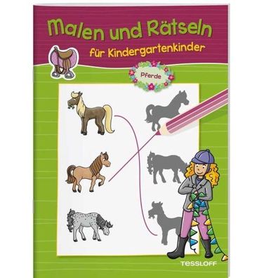 Tessloff Malen und Rätseln für Kindergartenkinder - Pferde