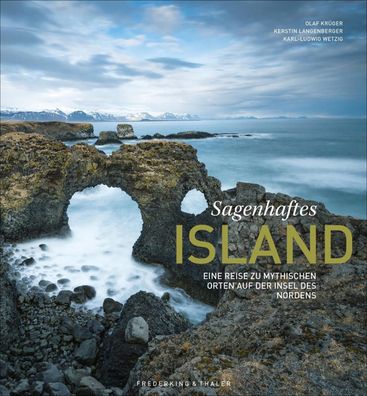 Sagenhaftes Island Eine Reise zu mythischen Orten auf der Insel des