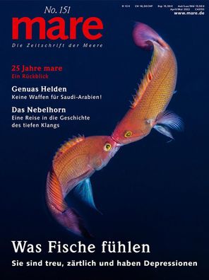 mare - Die Zeitschrift der Meere / No. 151 / Was Fische f?hlen: Sie sind tr ...