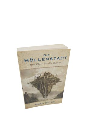 The Elder Scrolls: Die Höllenstadt Die Höllenstadt Keyes, Greg und Andreas Kaspr