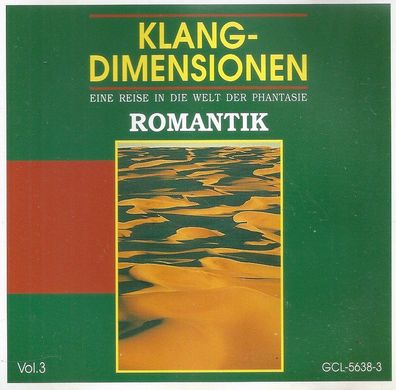 CD: Klang-Dimensionen Vol. 3 Eine Reise in die Welt der Phantasie: Romantik