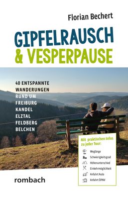 Gipfelrausch &amp; Vesperpause 40 entspannte Wanderungen rund um Fr