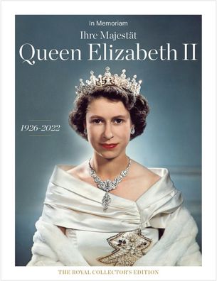 Queen Elizabeth II - In Memoriam: The Royal Collector's Edition: 1926 - 202 ...