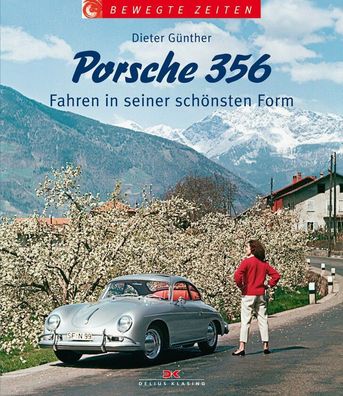 Porsche 356 - Fahren in seiner schönsten Form (Bewegte Zeiten), Auto, Oldtimer