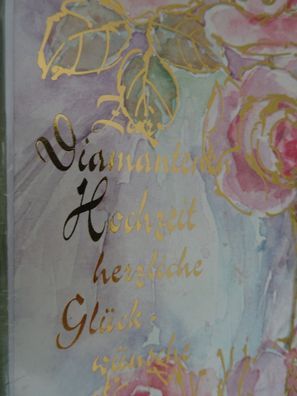 alte Grußkarte 60 Zur Diamanten Hochzeit Huffert Verlag Rosen golden verziert