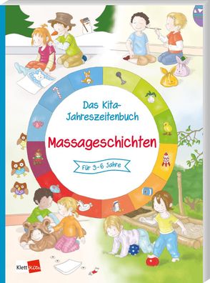 Das Kita-Jahreszeitenbuch: Massagegeschichten Fuer 3-6 Jahre, Das K
