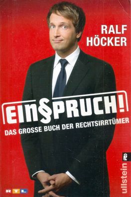 Ralf Höcker: Einspruch! - Das große Buch der Rechtsirrtümer (2010) Ullstein 37346