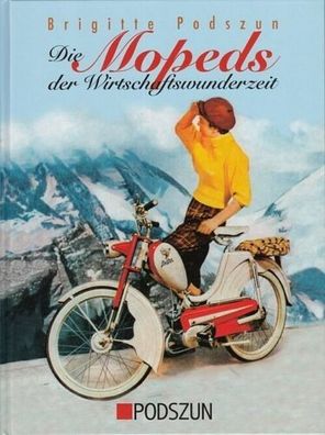 Die Mopeds der Wirtschaftswunderzeit, Stoewers, Amor, Rolifix, Typenbuch
