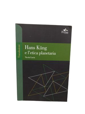 Hans Küng e l'etica planetaria di Nicola Lucia - Buch italienisch