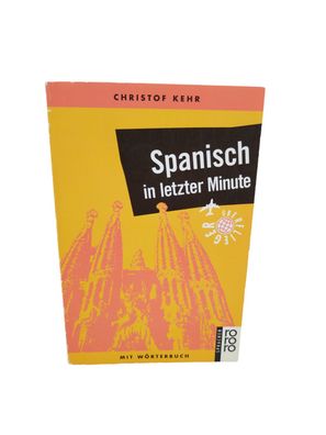 Spanisch in letzter Minute. Ein Sprachführer für Kurzent... | Buch | Zustand gut