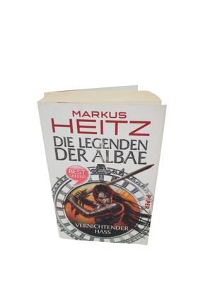 Die Legenden der Albae: Vernichtender Hass (Die Legenden der Albae 2) Heitz, Mar