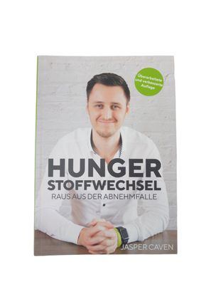 Jasper Caven - Hunger Stoffwechsel: Raus aus der Abnehmfalle neuwertig