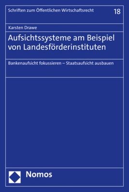 Aufsichtssysteme am Beispiel von Landesf?rderinstituten: Bankenaufsicht fok ...