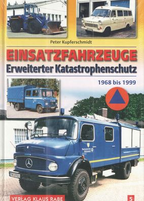 Einsatzfahrzeuge Bd. 5 - Erweiterter Katastrophenschutz, 1968 -1999, Blaulicht