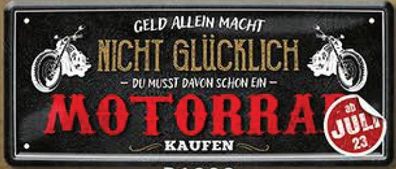 Geld allein macht nicht glücklich, Blechschild 28 x 12 cm, D1008