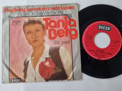 Tanja Berg - Hey Baby, kannst du's nicht lassen 7'' Vinyl Germany/ CV Lou Reed