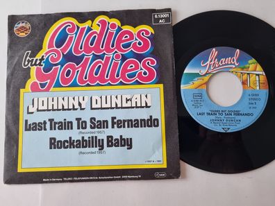 Johnny Duncan - Last train to San Fernando/ Rockabilly Baby 7'' Vinyl Germany