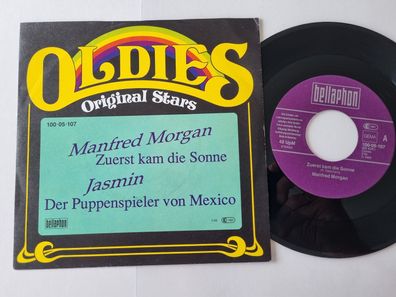 Manfred Morgan/ Jasmin - Zuerst kam die Sonne/ Der Puppenspieler von Mexico 7''
