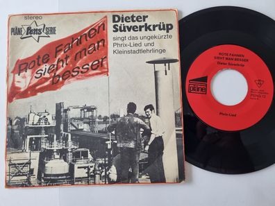 Dieter Süverkrüp - Rote Fahnen sieht man besser/ Phrix-Lied 7'' Vinyl Germany
