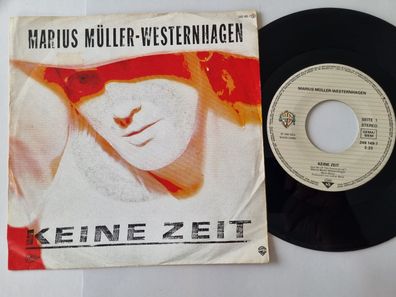 Marius Müller-Westernhagen - Keine Zeit 7'' Vinyl Germany