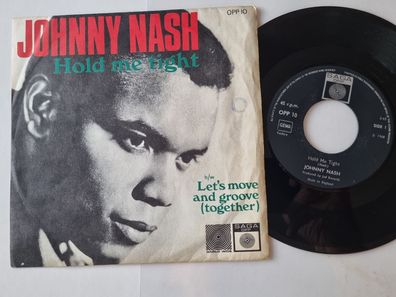 Johnny Nash - Hold me tight 7'' Vinyl Germany/ UK