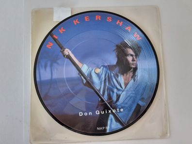 Nik Kershaw - Don Quixote 7'' Vinyl Picture DISC