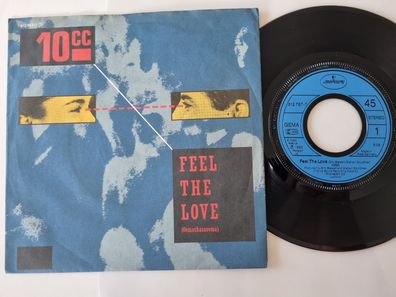 10 CC - Feel the love 7'' Vinyl Germany