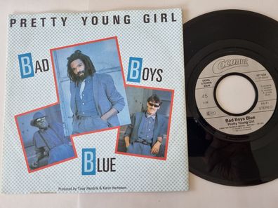 Bad Boys Blue - Pretty young girl 7'' Vinyl Germany