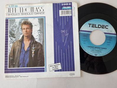 Jeff Thomass - I should should dance 7'' Vinyl Germany