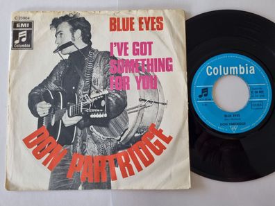 Don Partridge - Blue eyes 7'' Vinyl Germany