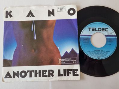 Kano - Another life 7'' Vinyl Germany ITALO DISCO