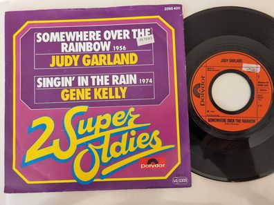 Judy Garland/ Gene Kelly - Somewhere over the rainbow/ Singin' in the rain 7''