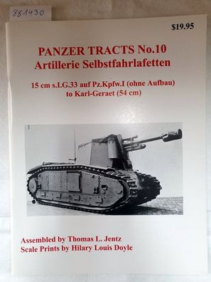 Panzer Tracts No. 10 - Artillerie Selbstfahrlafetten :