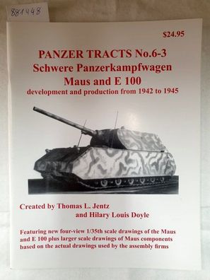 Panzer Tracts No.6-3 Schwere Panzerkampfwagen Maus and E 100 :