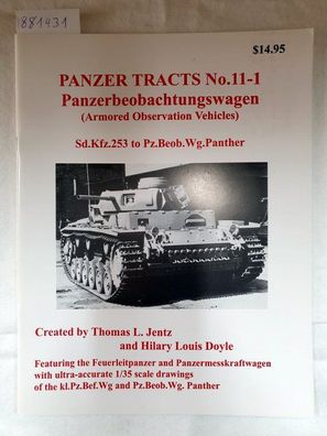 Panzer Tracts No. 11-1 Panzerbeobachtungswagen (Armoured Observation Vehicles) :