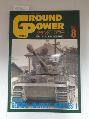 Ground Power No.003 August 1994 - German Military Vehicles 1 :