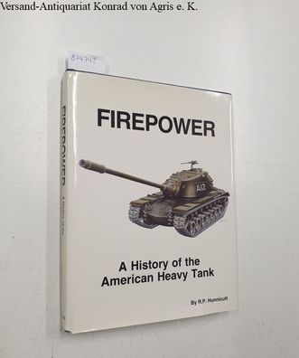 Firepower: History of the American Heavy Tank: